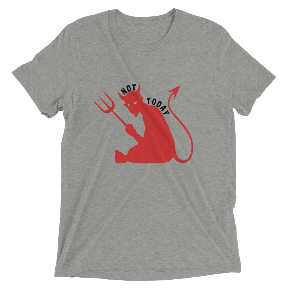 "Not Today Satan" Unisex Tri-Blend T-Shirt 10