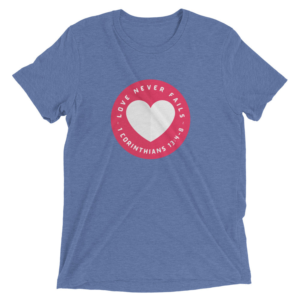 "Love Never Fails" Unisex Tri-Blend T-Shirt 16