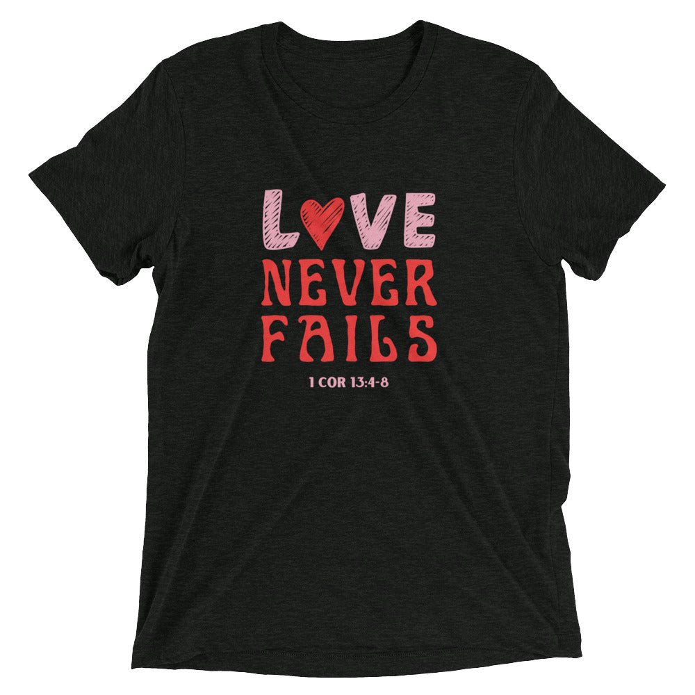 "Love Never Fails" Unisex Tri-Blend T-Shirt 10