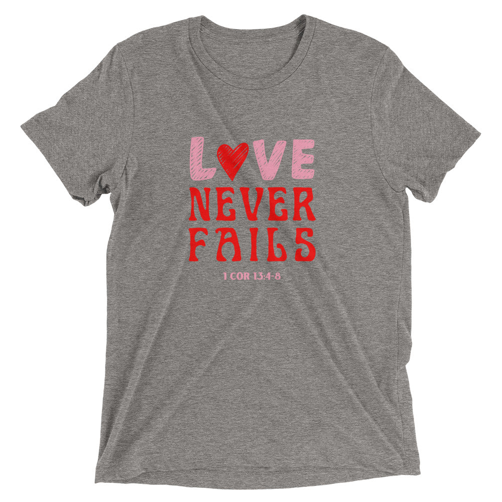 "Love Never Fails" Unisex Tri-Blend T-Shirt 10