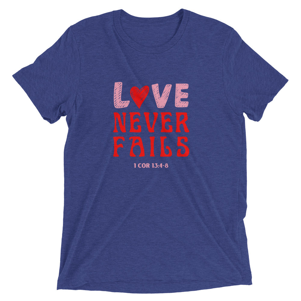 "Love Never Fails" Unisex Tri-Blend T-Shirt 10