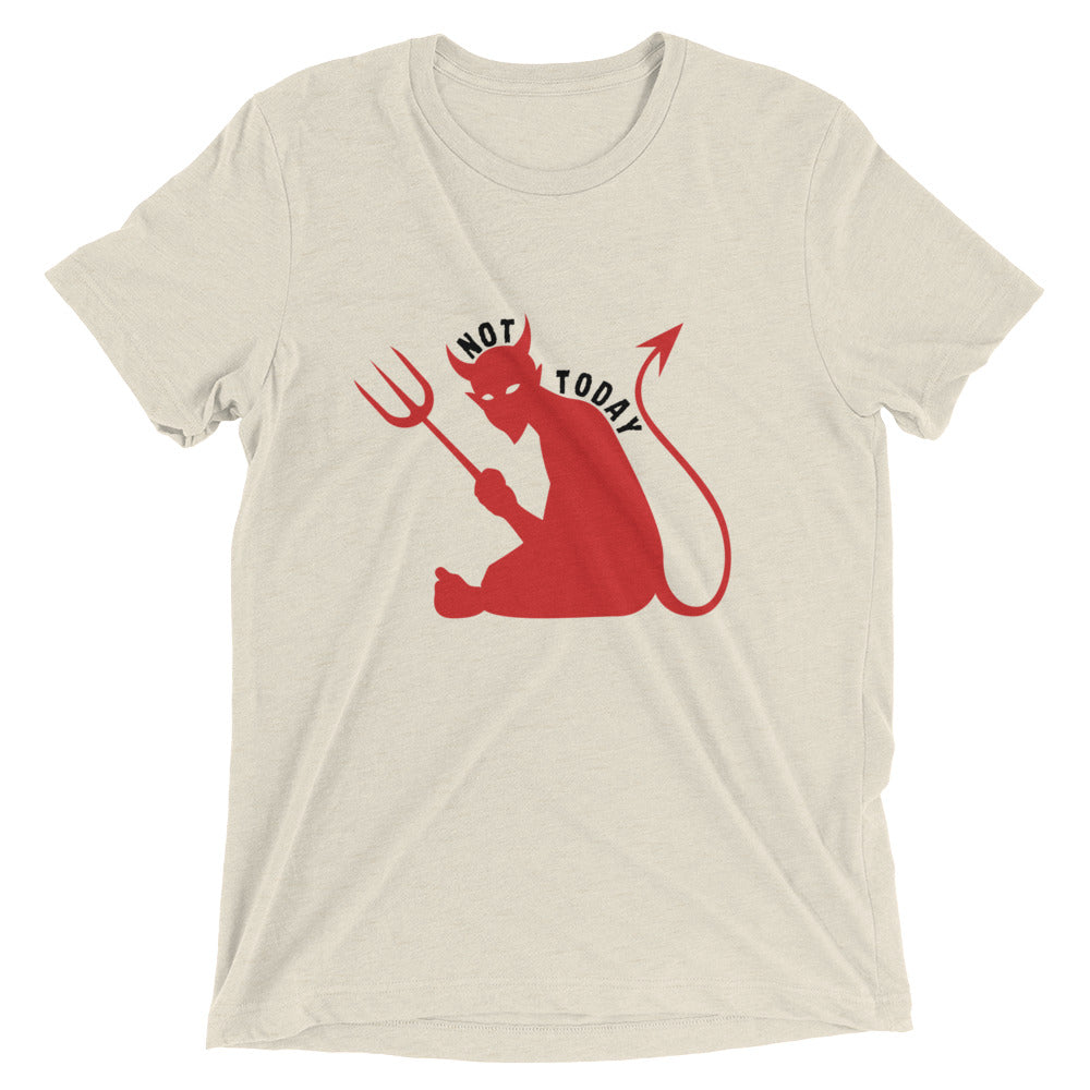 "Not Today Satan" Unisex Tri-Blend T-Shirt 10