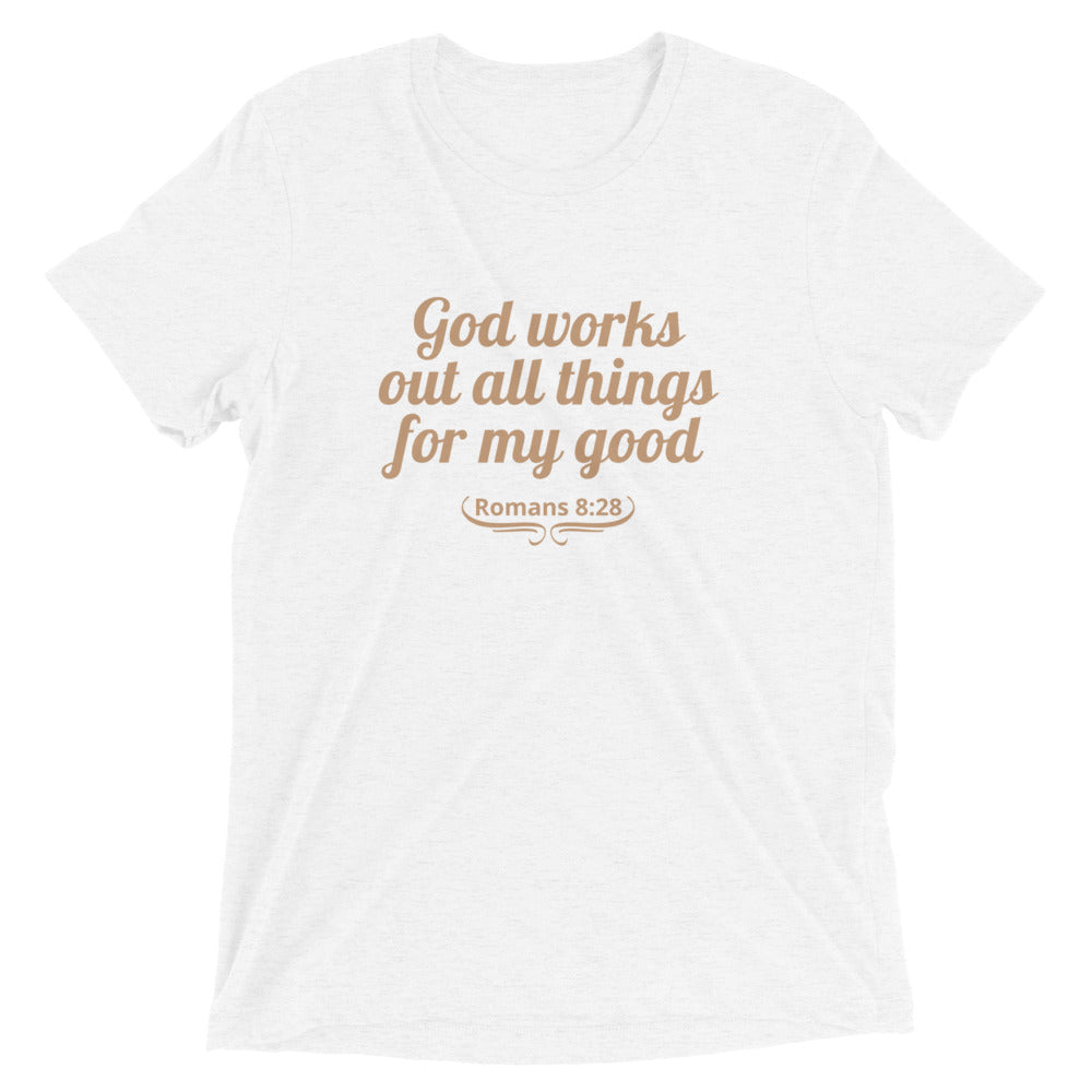 "All Things for my Good" Unisex Tri-Blend T-Shirt 1