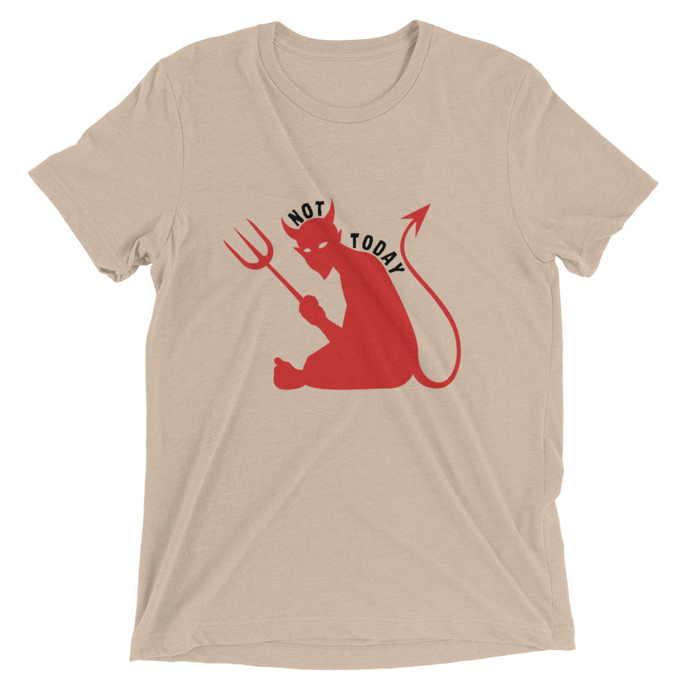 "Not Today Satan" Unisex Tri-Blend T-Shirt 10