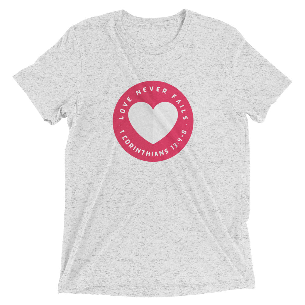 "Love Never Fails" Unisex Tri-Blend T-Shirt 16