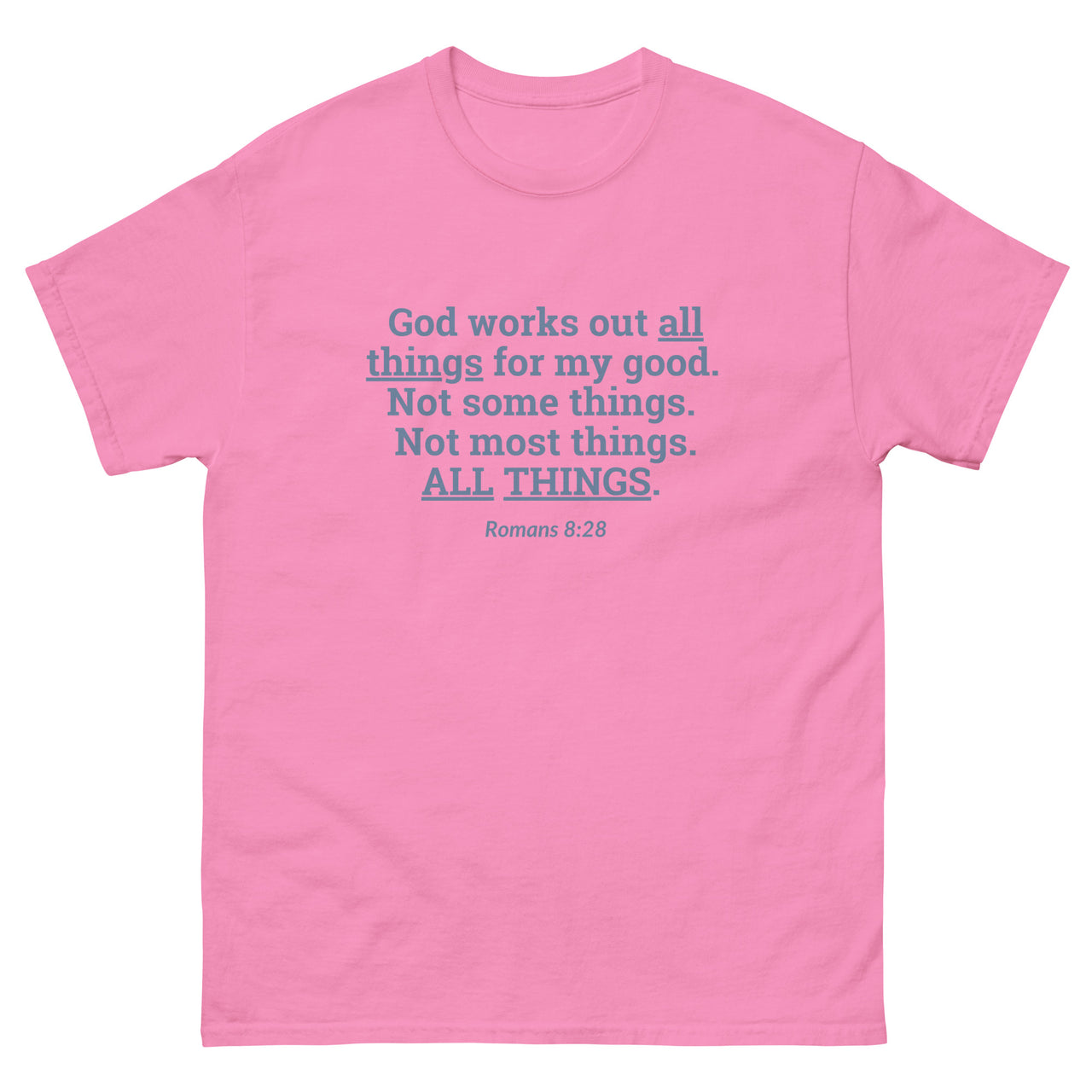 "All Things for my Good" Men's Classic T-Shirt 2