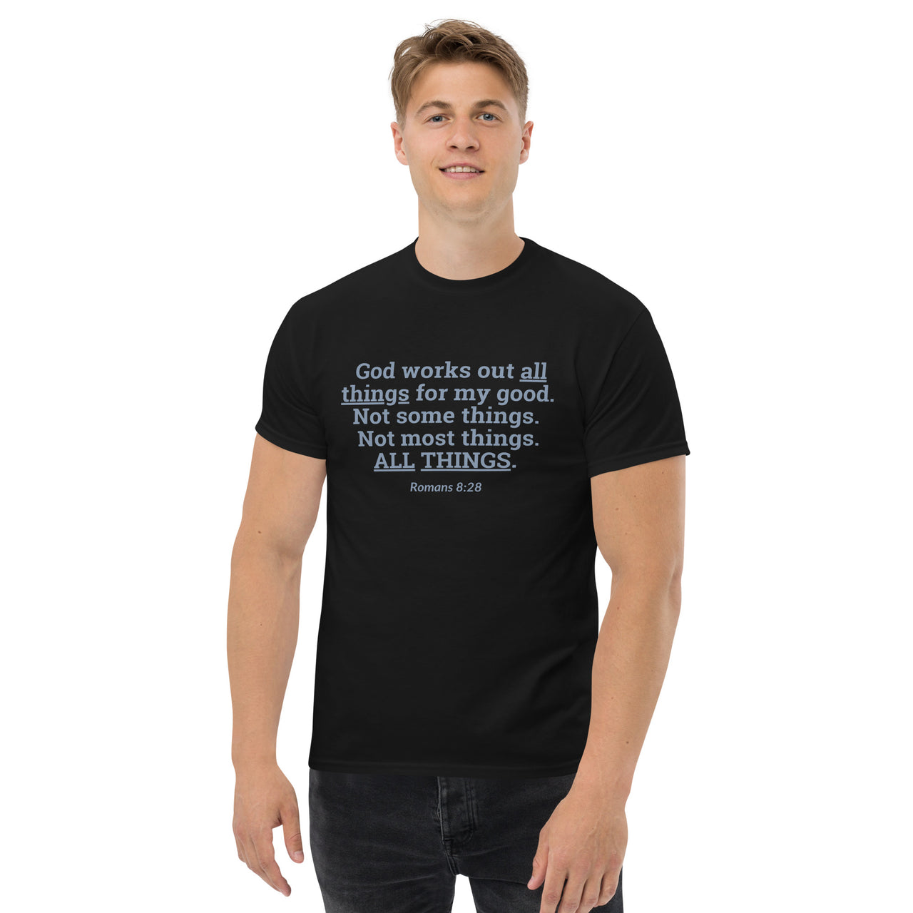 "All Things for my Good" Men's Classic T-Shirt 2