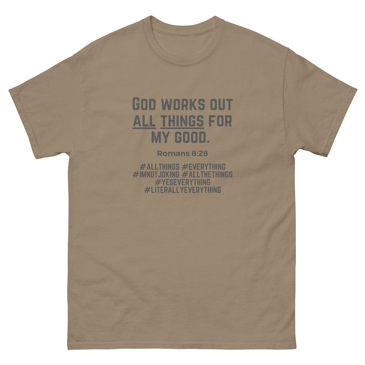 "All Things for my Good" Men's Classic T-Shirt 11