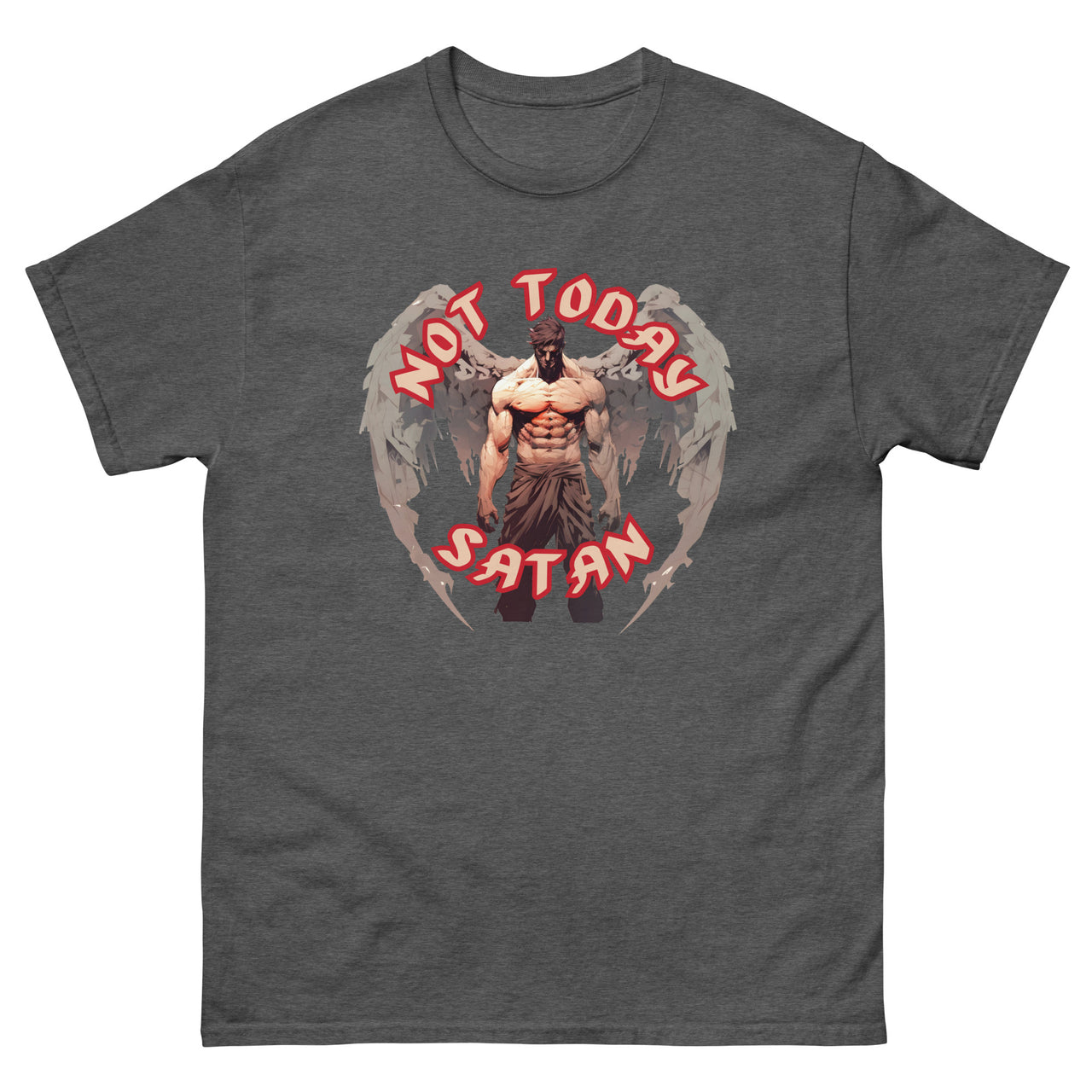"Not Today Satan" Men's Classic T-Shirt 14