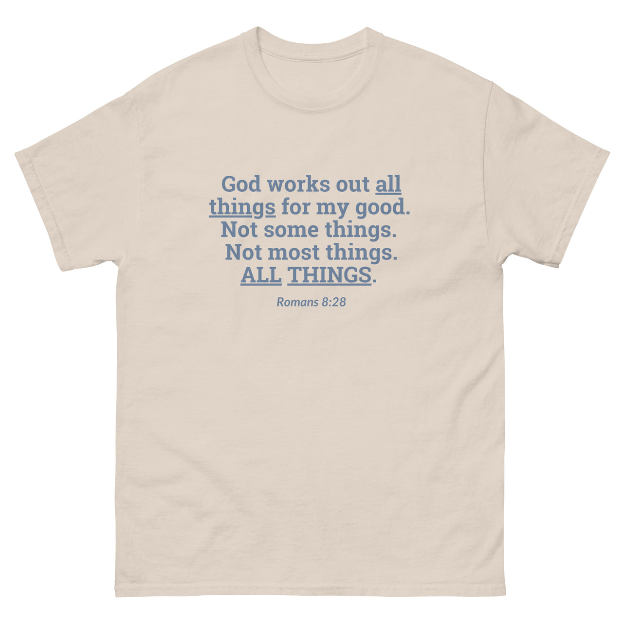 "All Things for my Good" Men's Classic T-Shirt 2