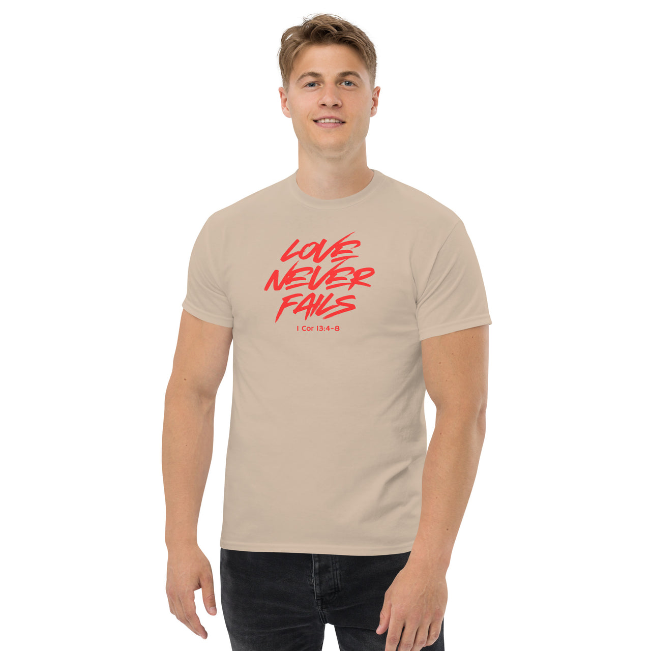 "Love Never Fails" Classic T-Shirt 17