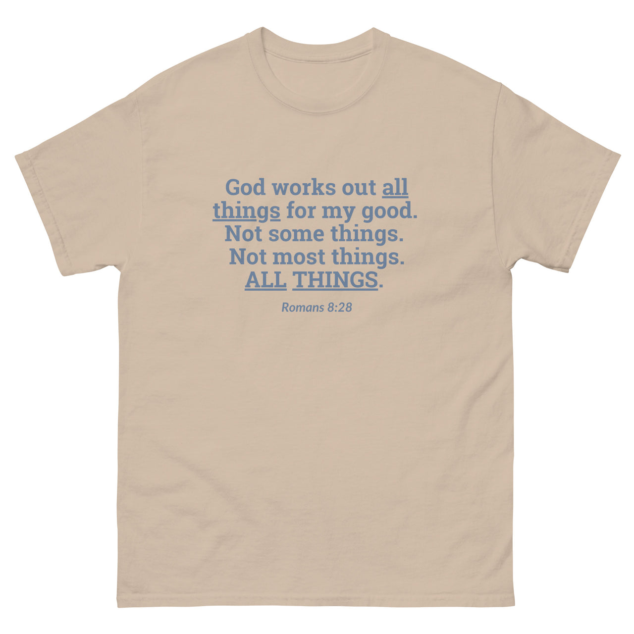 "All Things for my Good" Men's Classic T-Shirt 2