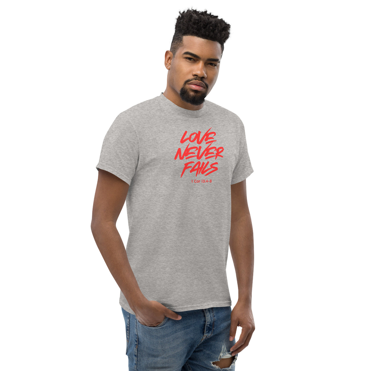 "Love Never Fails" Classic T-Shirt 17