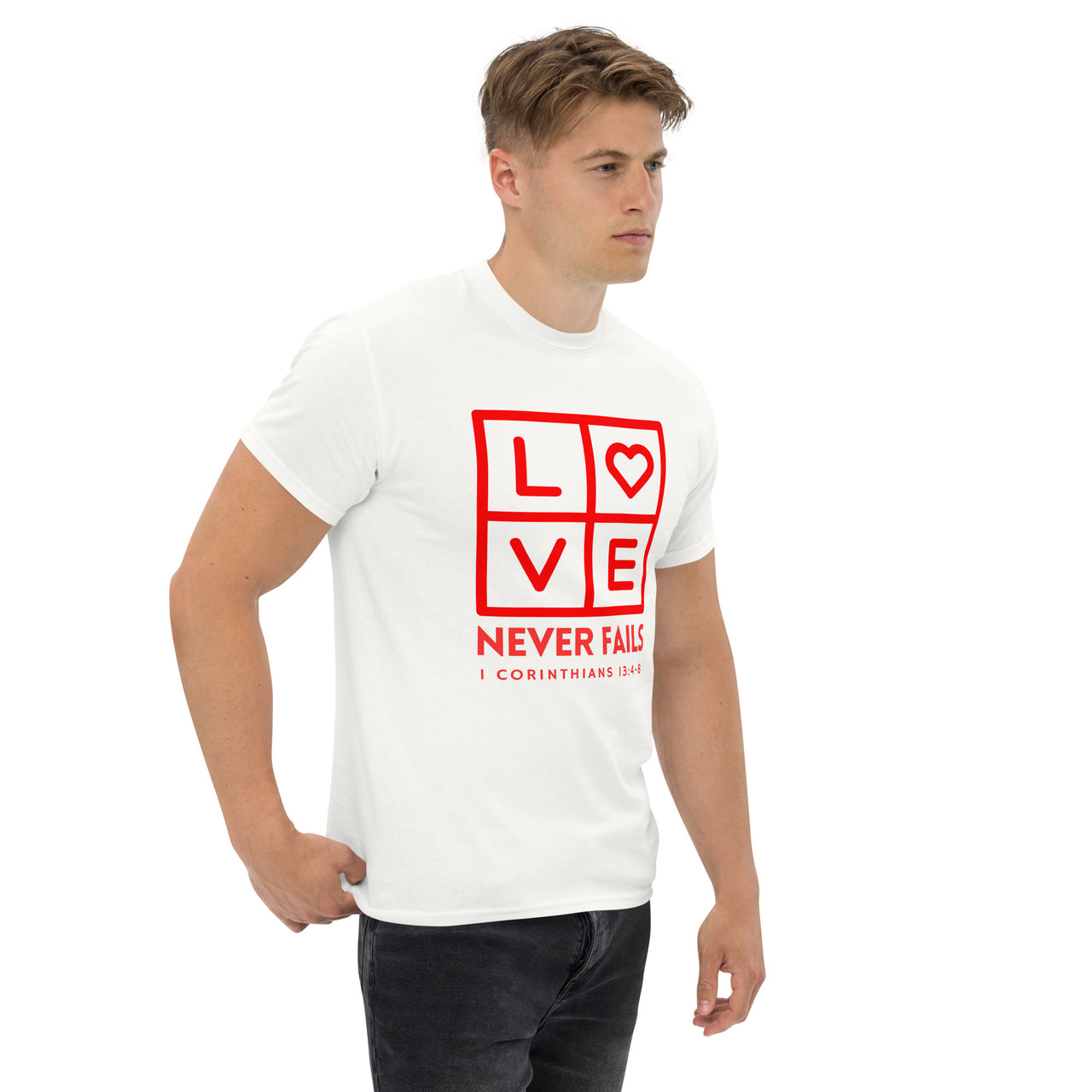"Love Never Fails" Classic T-Shirt 12