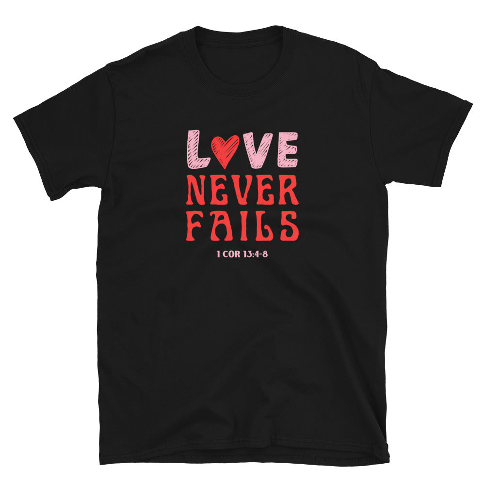 "Love Never Fails" Unisex Softstyle T-Shirt 10