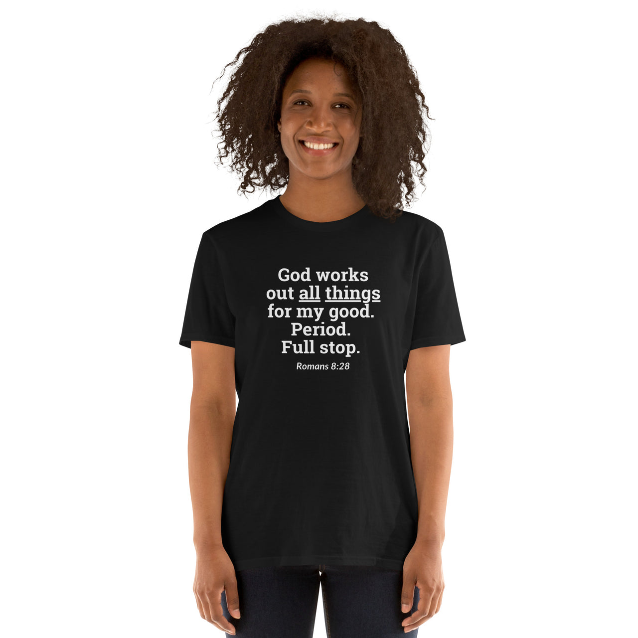 "All Things for my Good" Unisex Softstyle T-Shirt 16