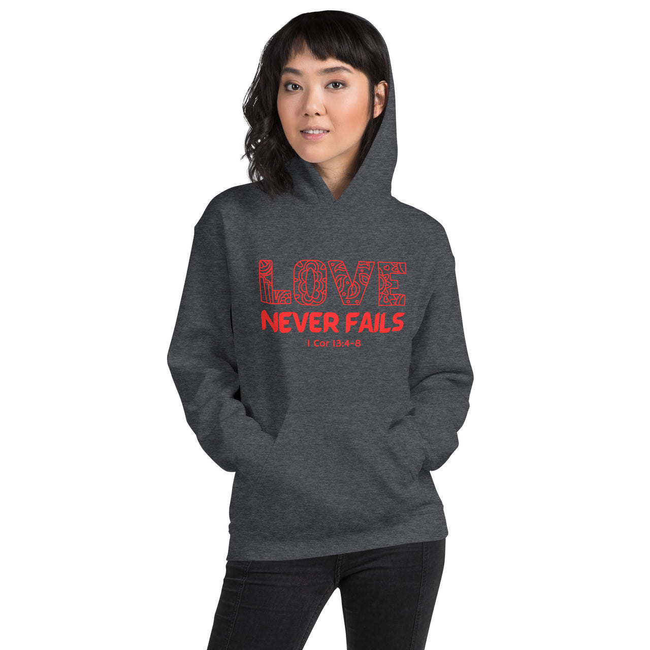 "Love Never Fails" Unisex Hoodie 18