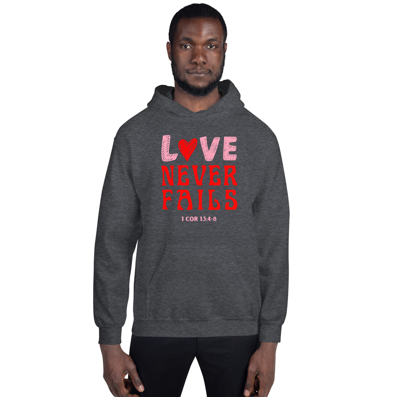 "Love Never Fails" Unisex Hoodie 10