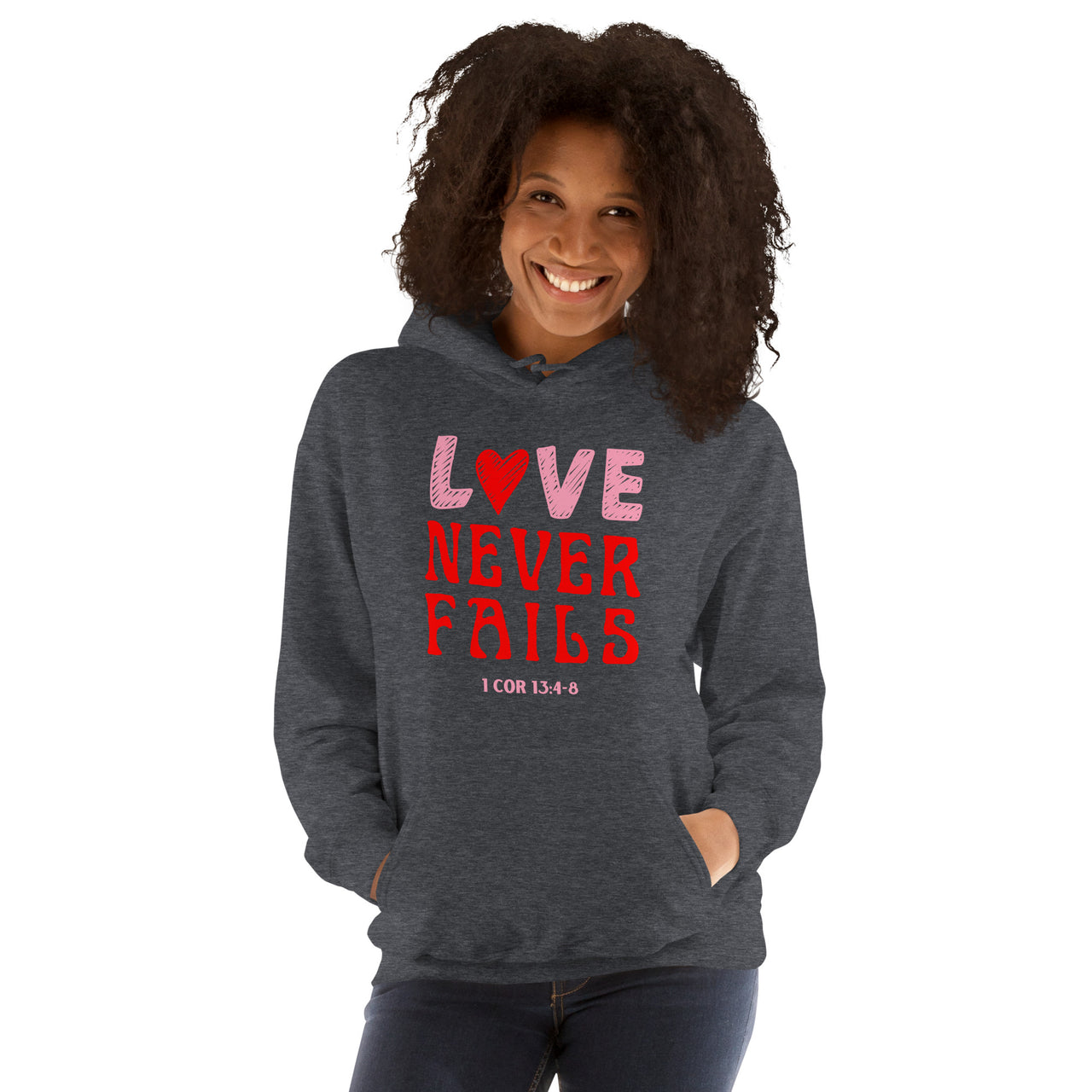 "Love Never Fails" Unisex Hoodie 10