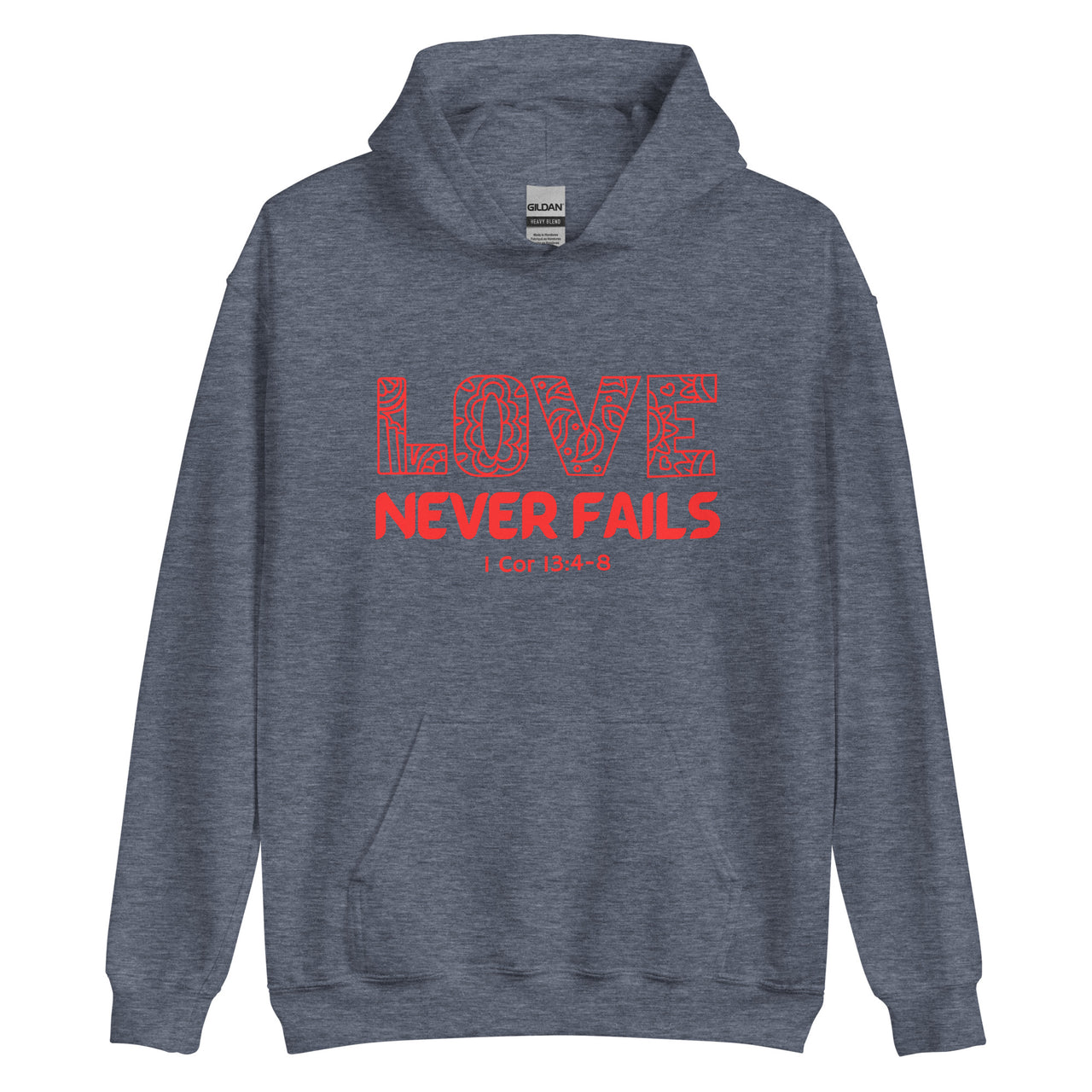 "Love Never Fails" Unisex Hoodie 18