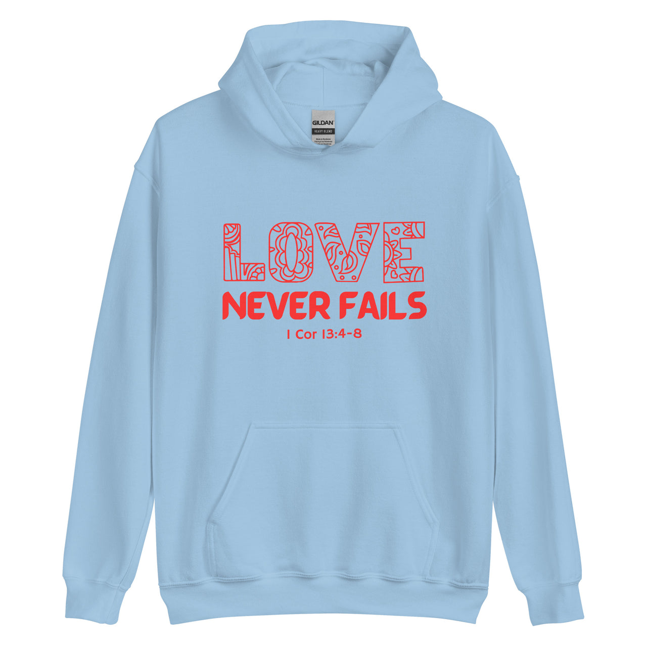 "Love Never Fails" Unisex Hoodie 18