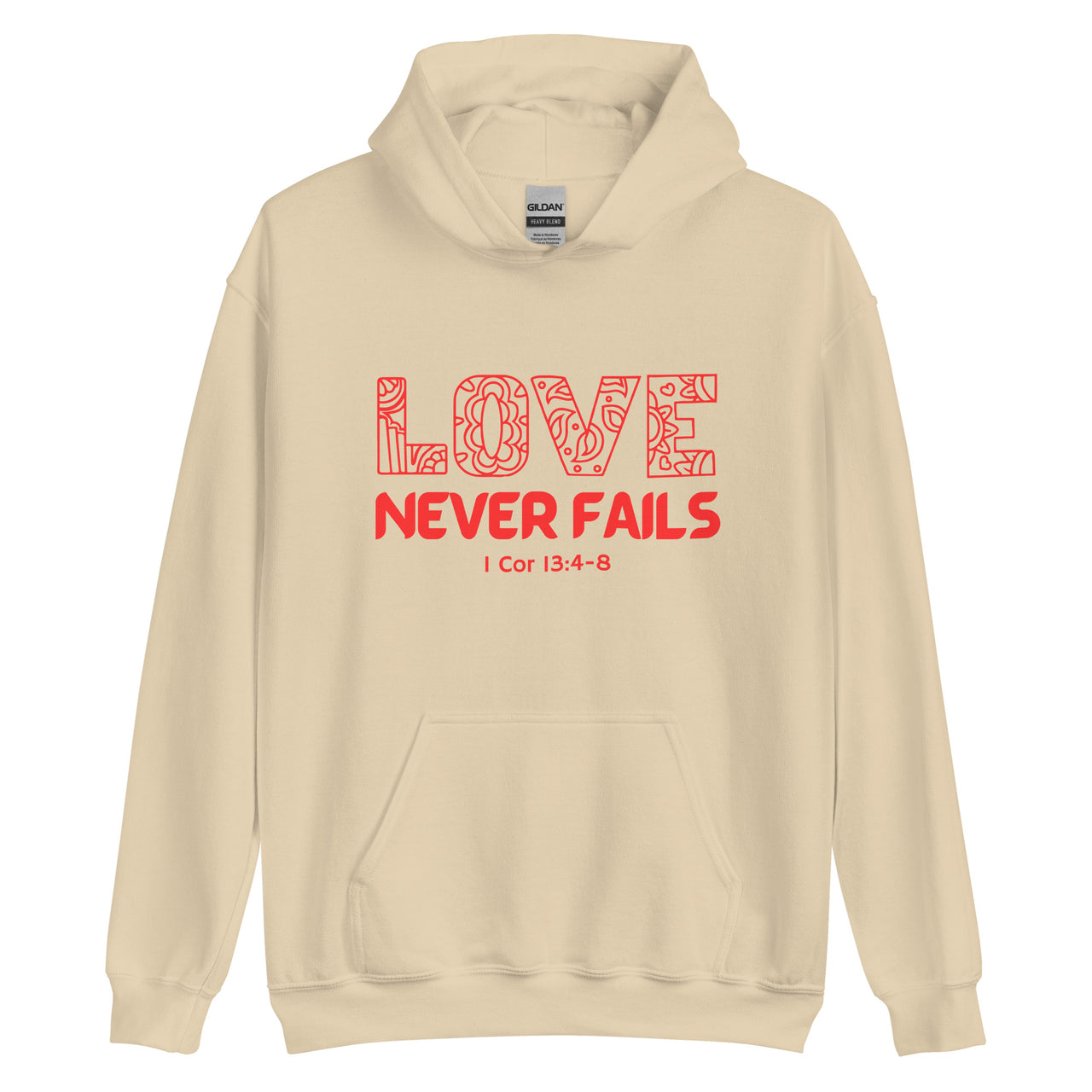 "Love Never Fails" Unisex Hoodie 18