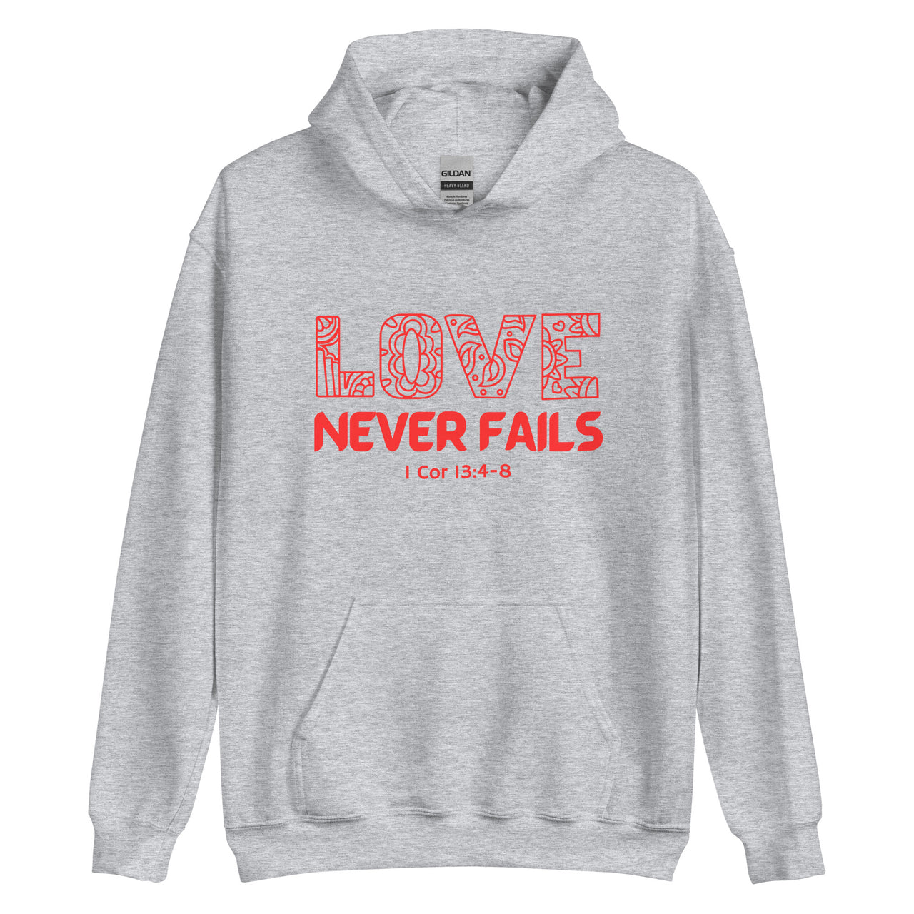 "Love Never Fails" Unisex Hoodie 18