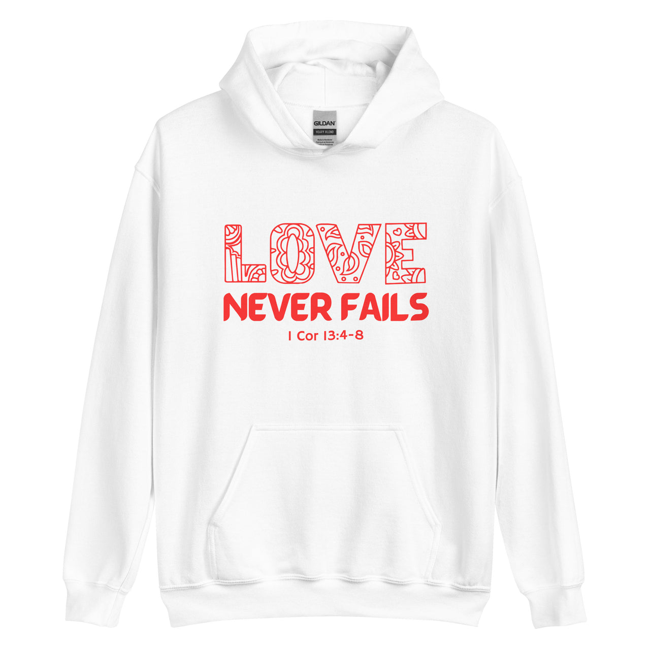 "Love Never Fails" Unisex Hoodie 18