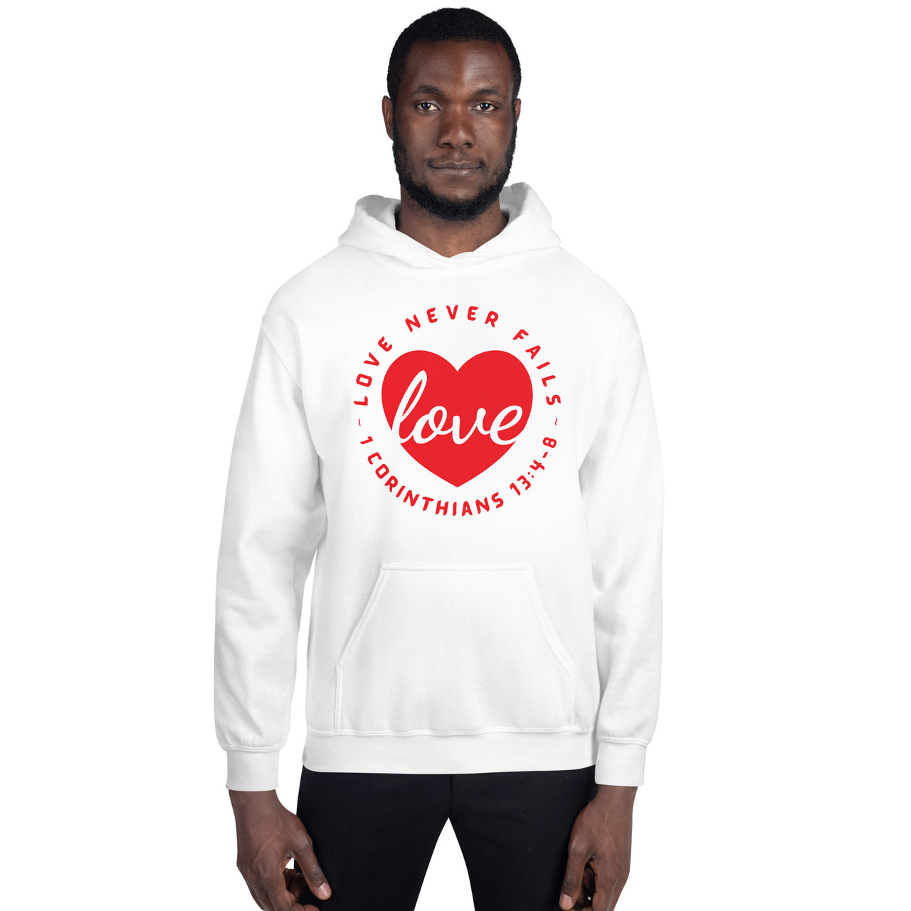 "Love Never Fails" Unisex Hoodie 13