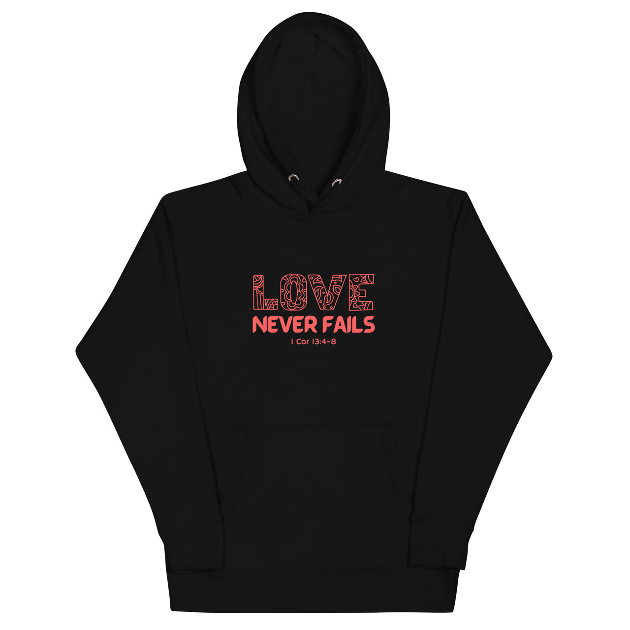 "Love Never Fails" Unisex Premium Hoodie 18