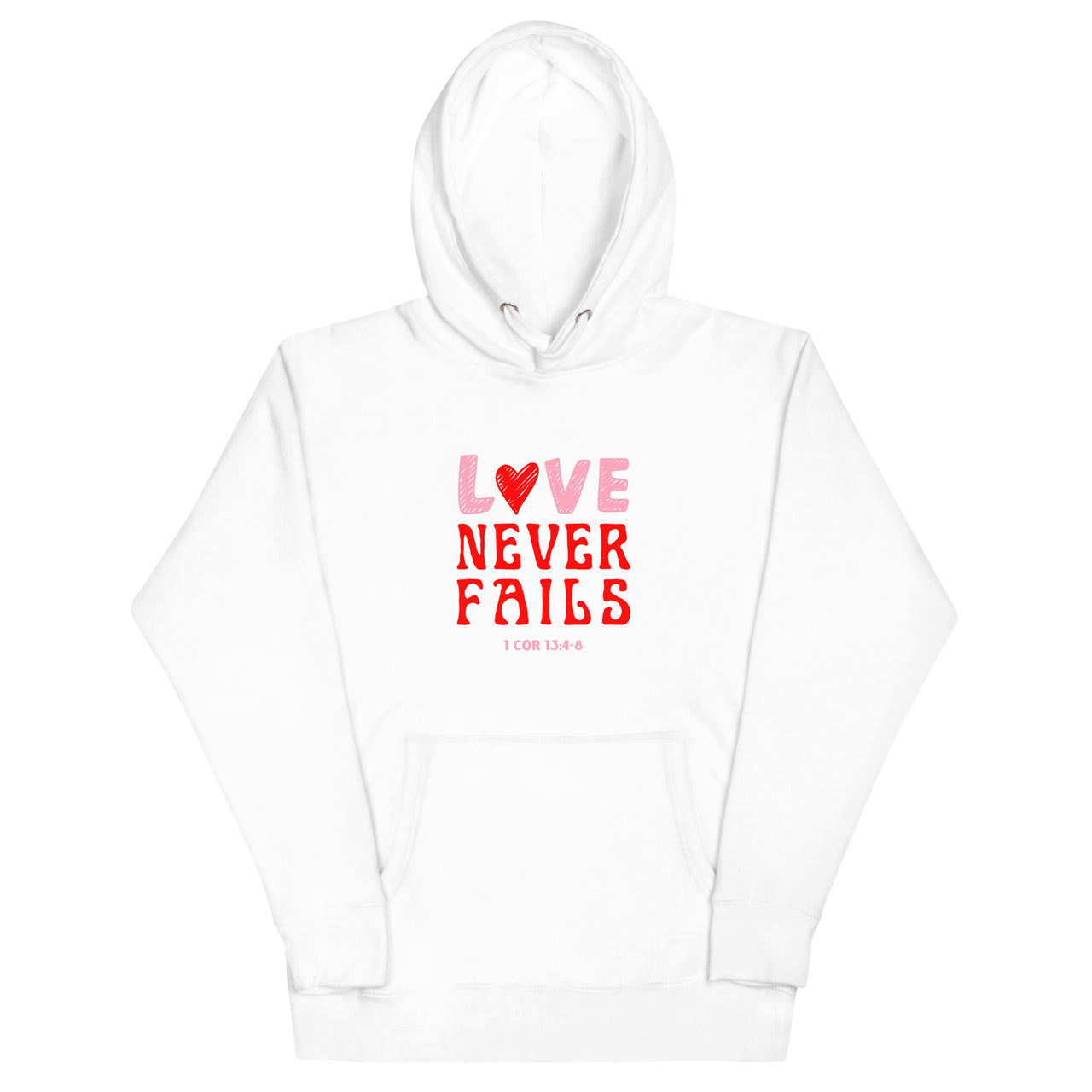 "Love Never Fails" Unisex Premium Hoodie 10