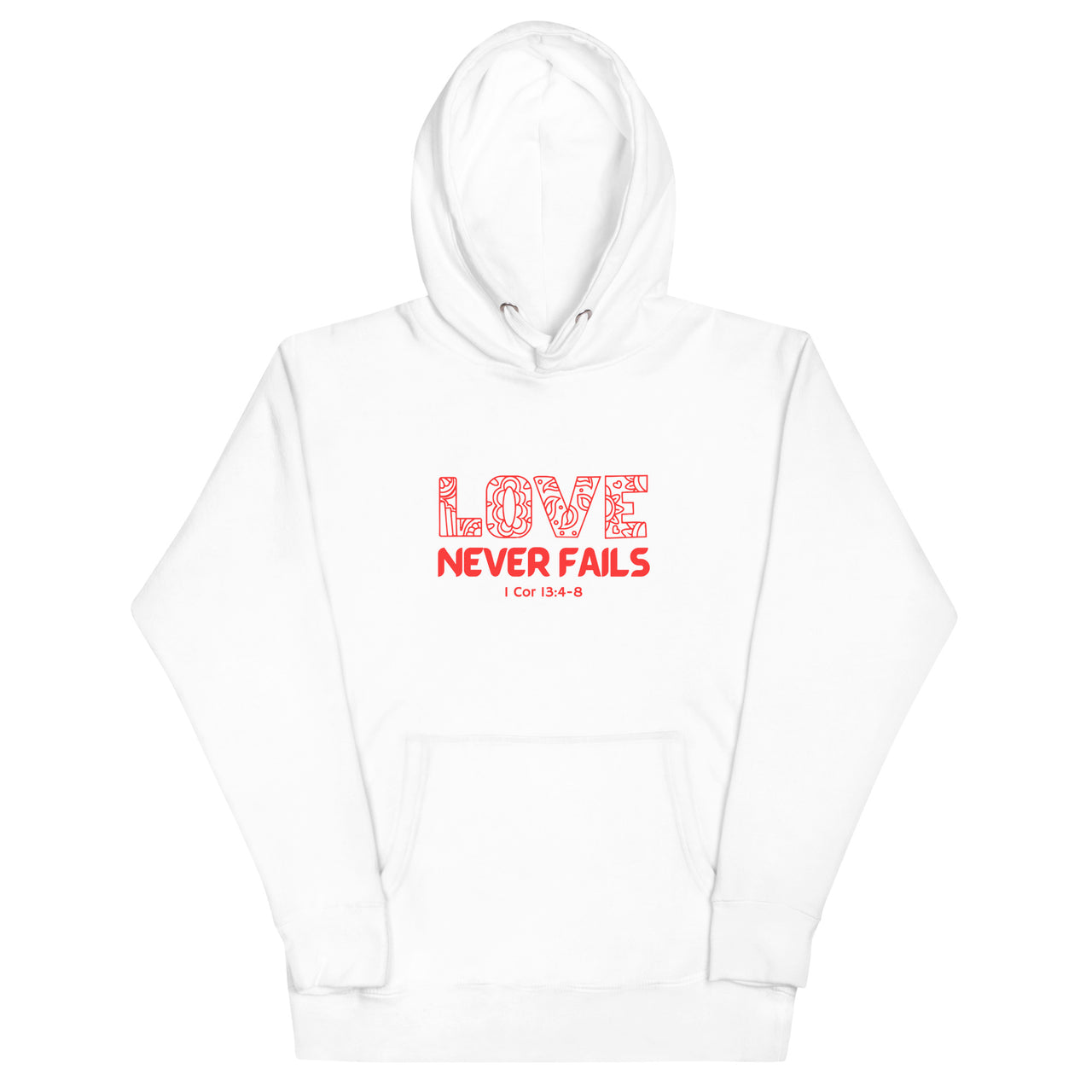 "Love Never Fails" Unisex Premium Hoodie 18