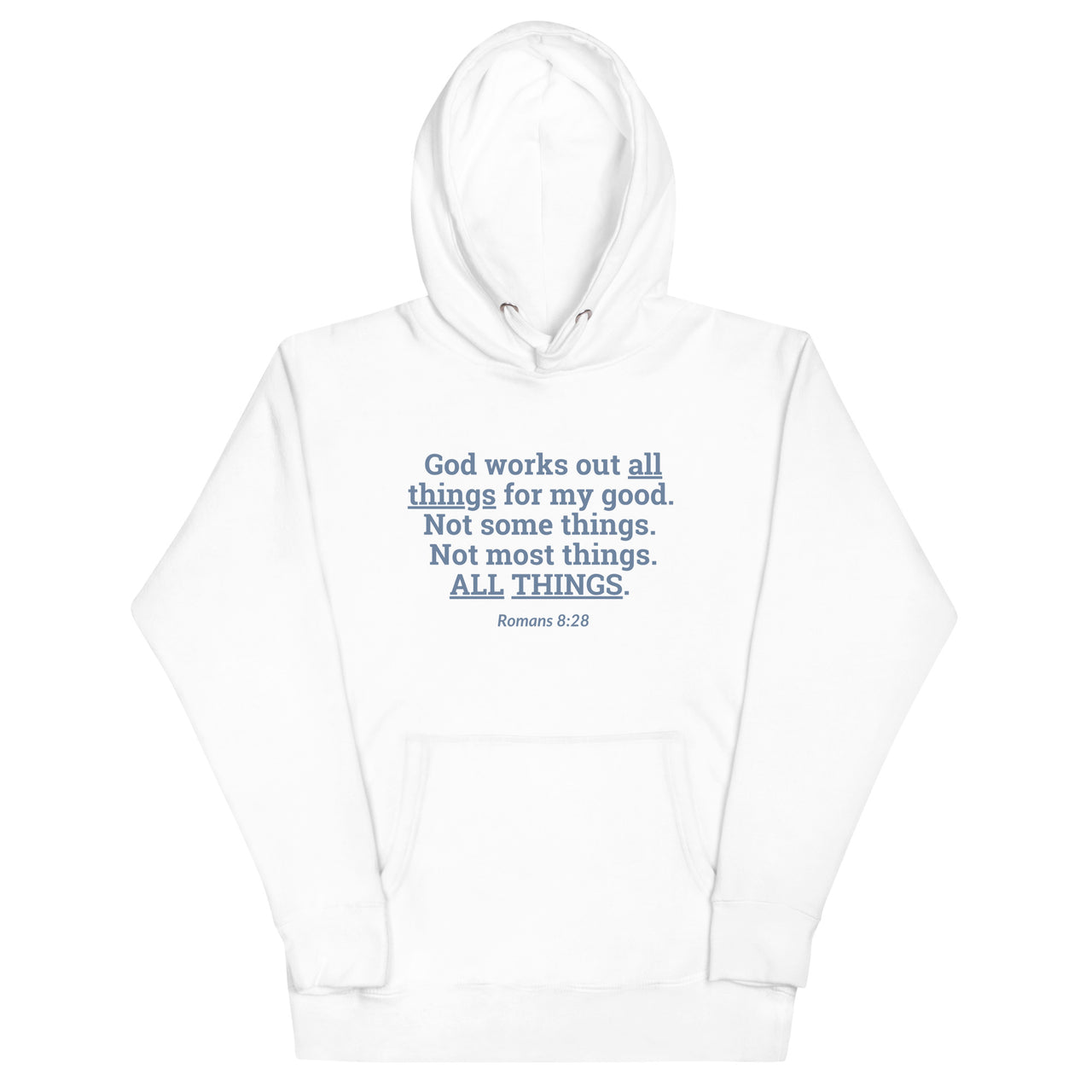 "All Things for my Good" Unisex Premium Hoodie 2