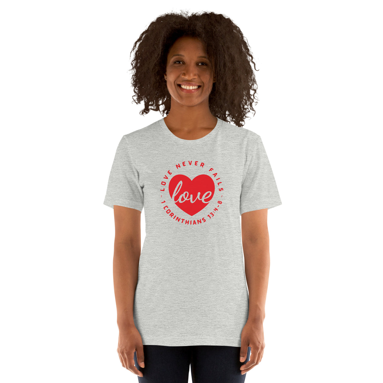 "Love Never Fails" Unisex Staple T-Shirt 13