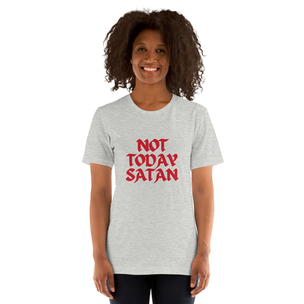 "Not Today Satan" Unisex Staple T-Shirt 13