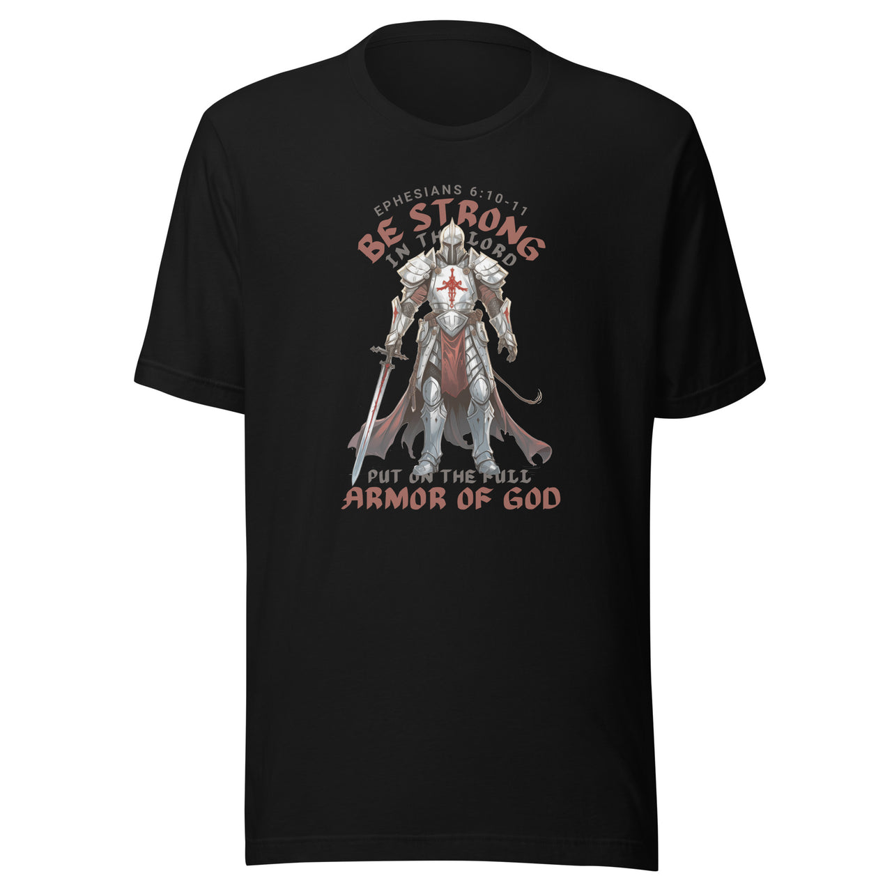 “Full Armor of God” Unisex Staple T-Shirt 5