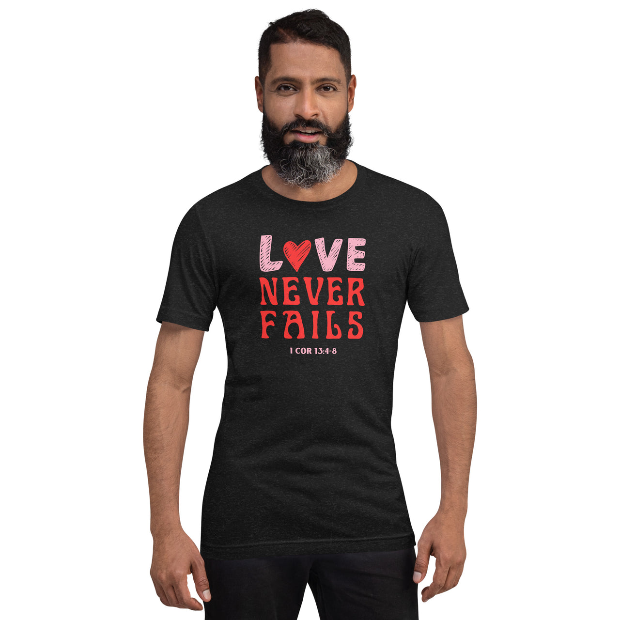 "Love Never Fails" Unisex Staple T-Shirt 10