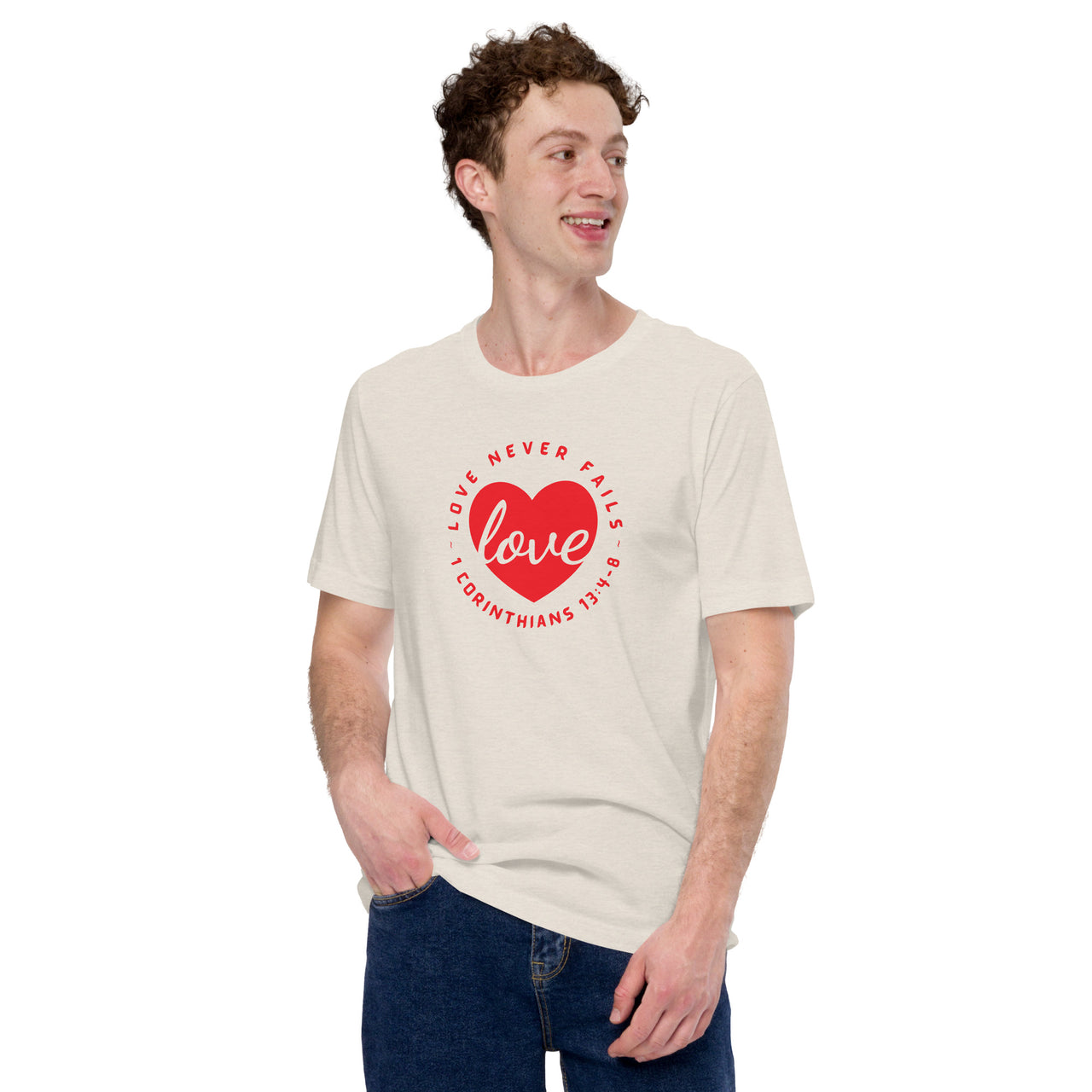 "Love Never Fails" Unisex Staple T-Shirt 13