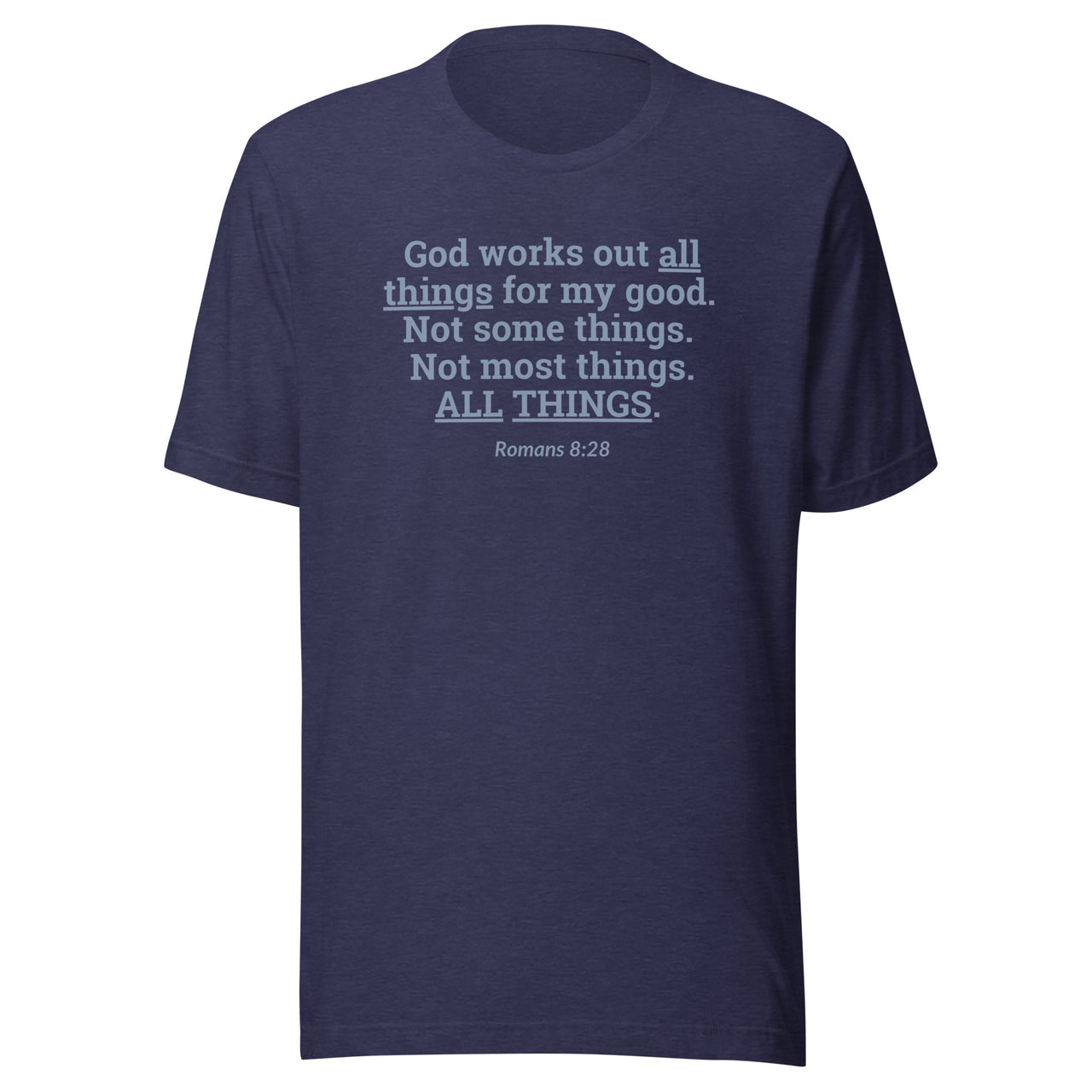 "All Things for my Good" Unisex Staple T-Shirt 2