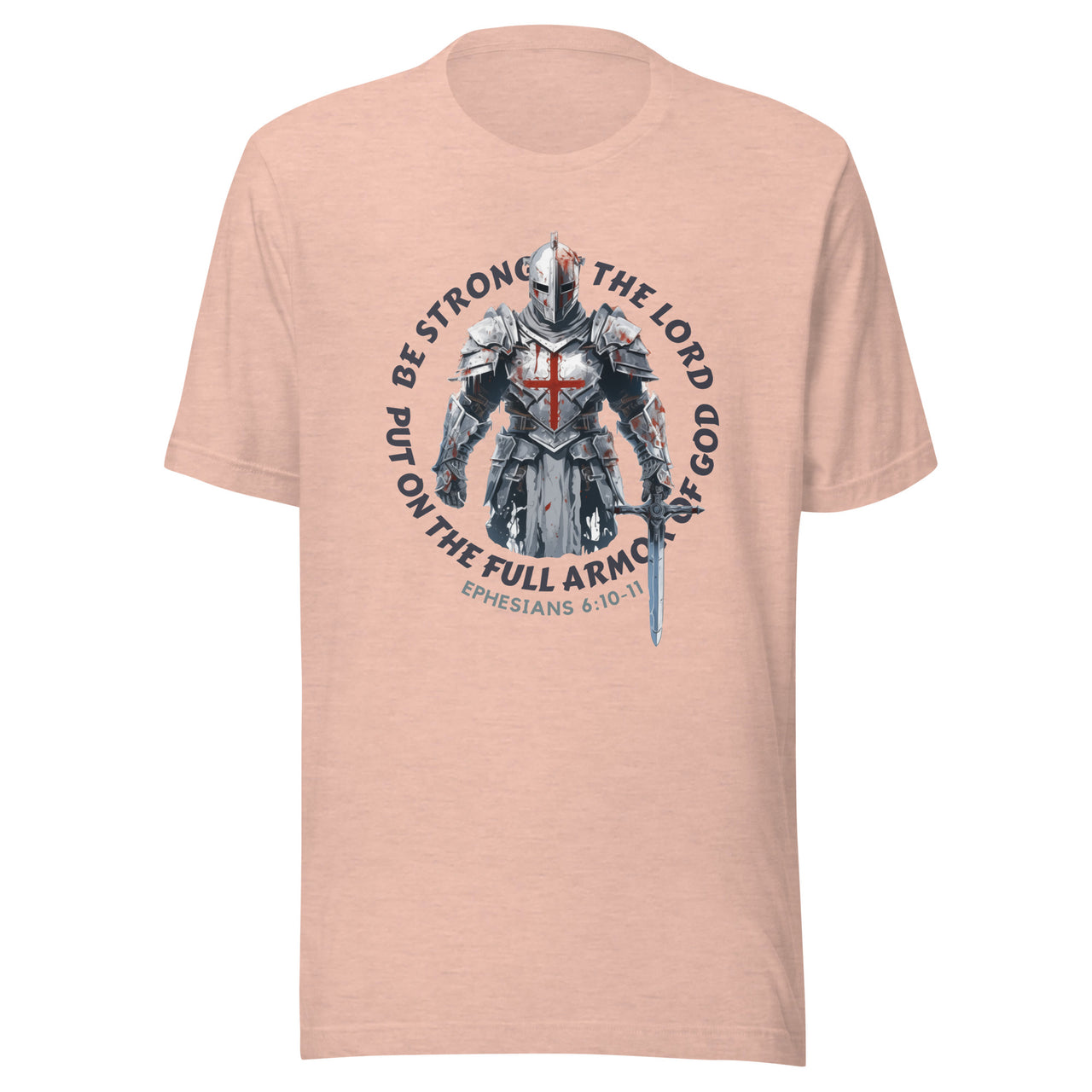 “Full Armor of God” Unisex Staple T-Shirt 6