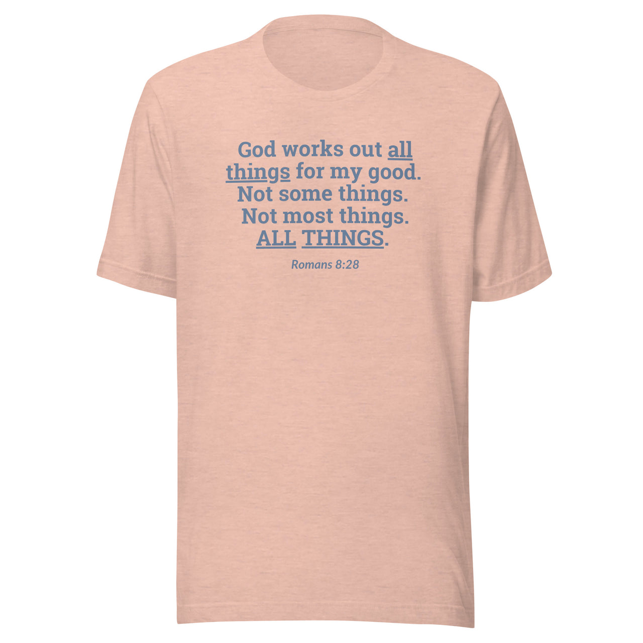 "All Things for my Good" Unisex Staple T-Shirt 2