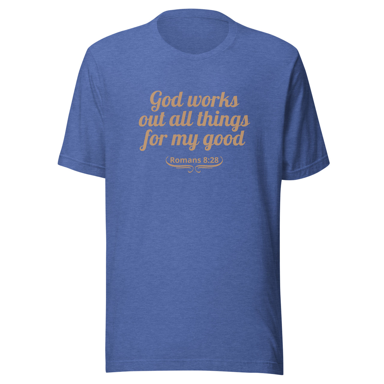 "All Things for my Good" Unisex Staple T-Shirt 1