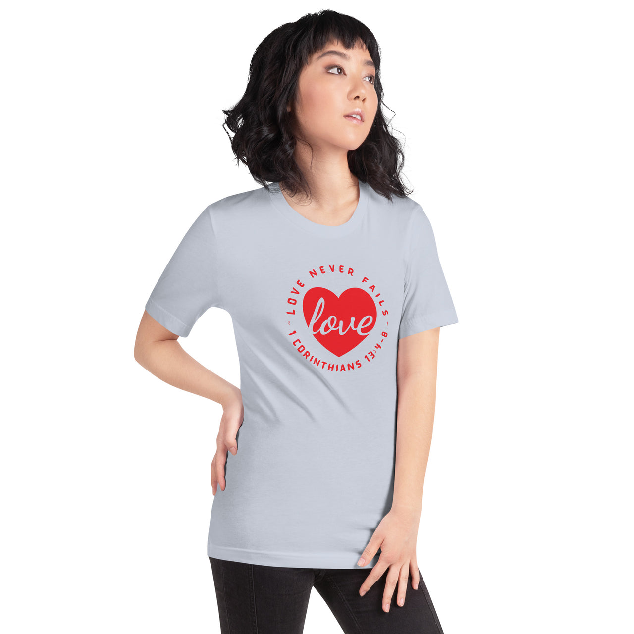 "Love Never Fails" Unisex Staple T-Shirt 13