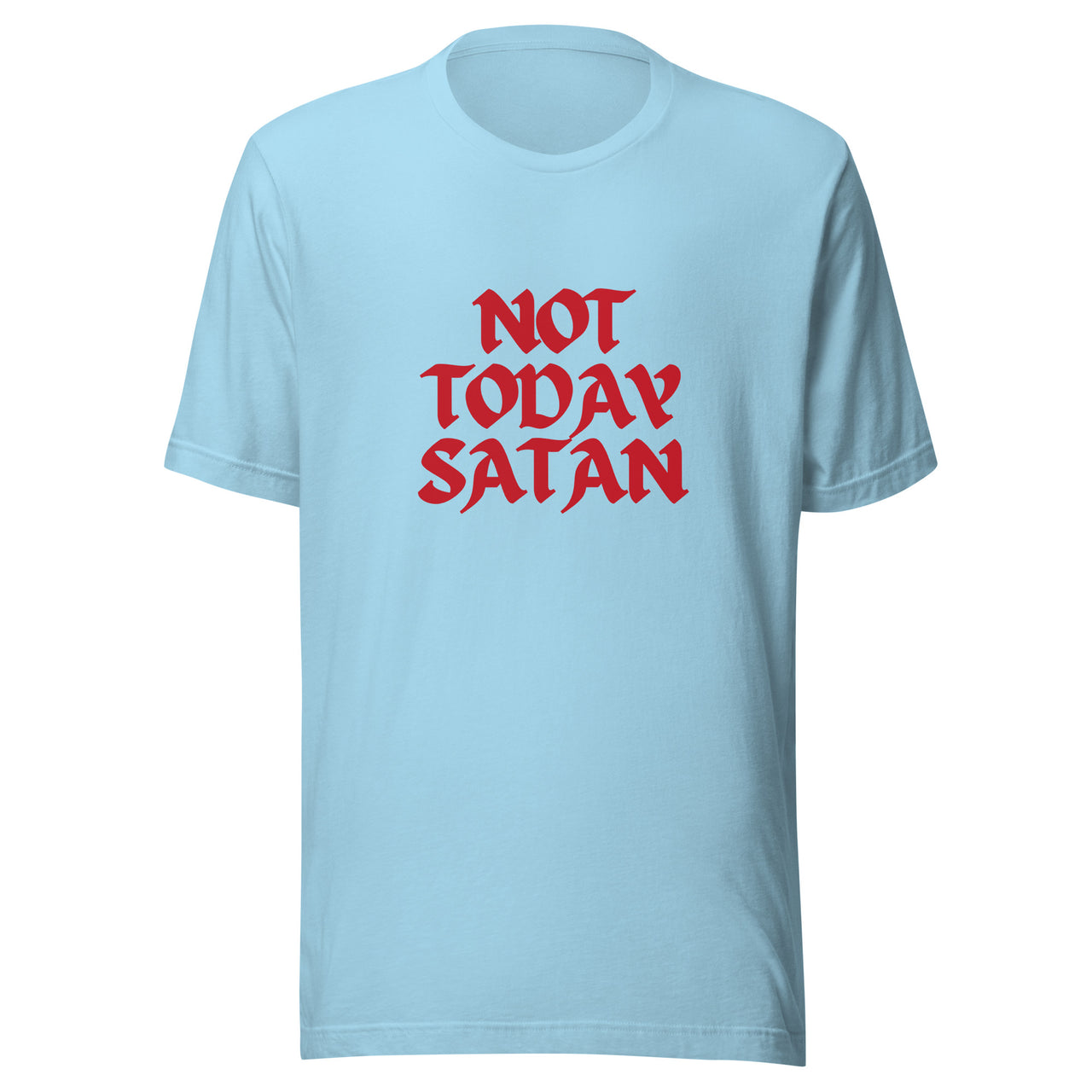 "Not Today Satan" Unisex Staple T-Shirt 13