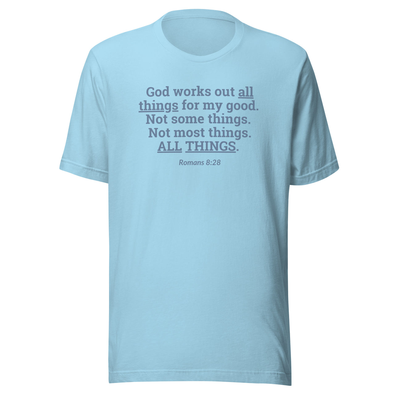 "All Things for my Good" Unisex Staple T-Shirt 2