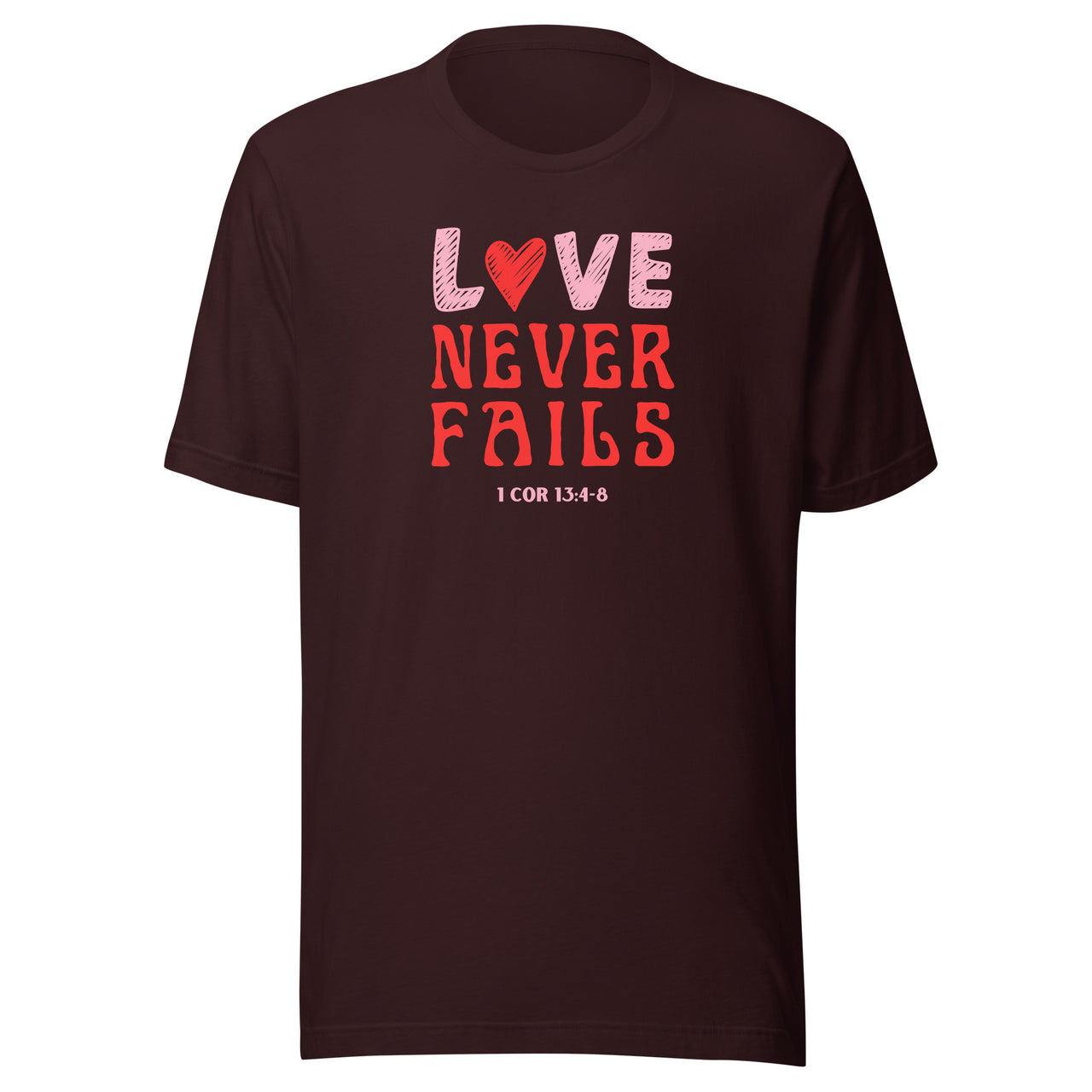 "Love Never Fails" Unisex Staple T-Shirt 10