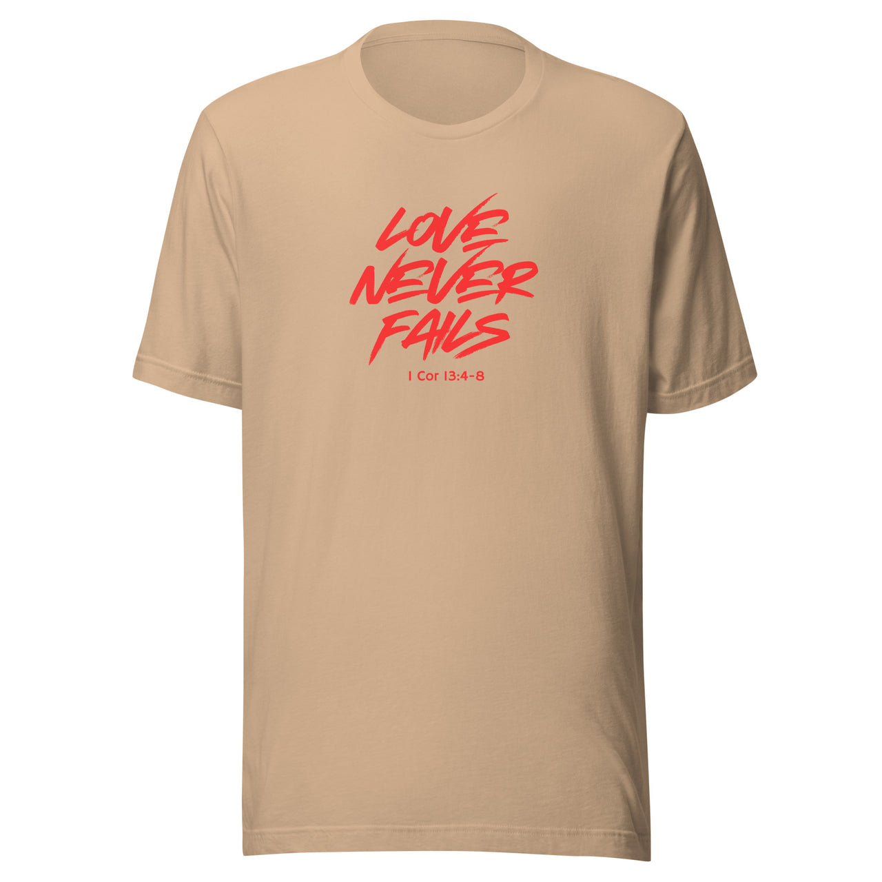 "Love Never Fails" Unisex Staple T-Shirt 17