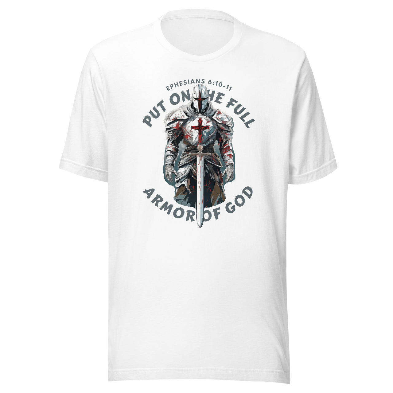 “Full Armor of God” Unisex Staple T-Shirt 4