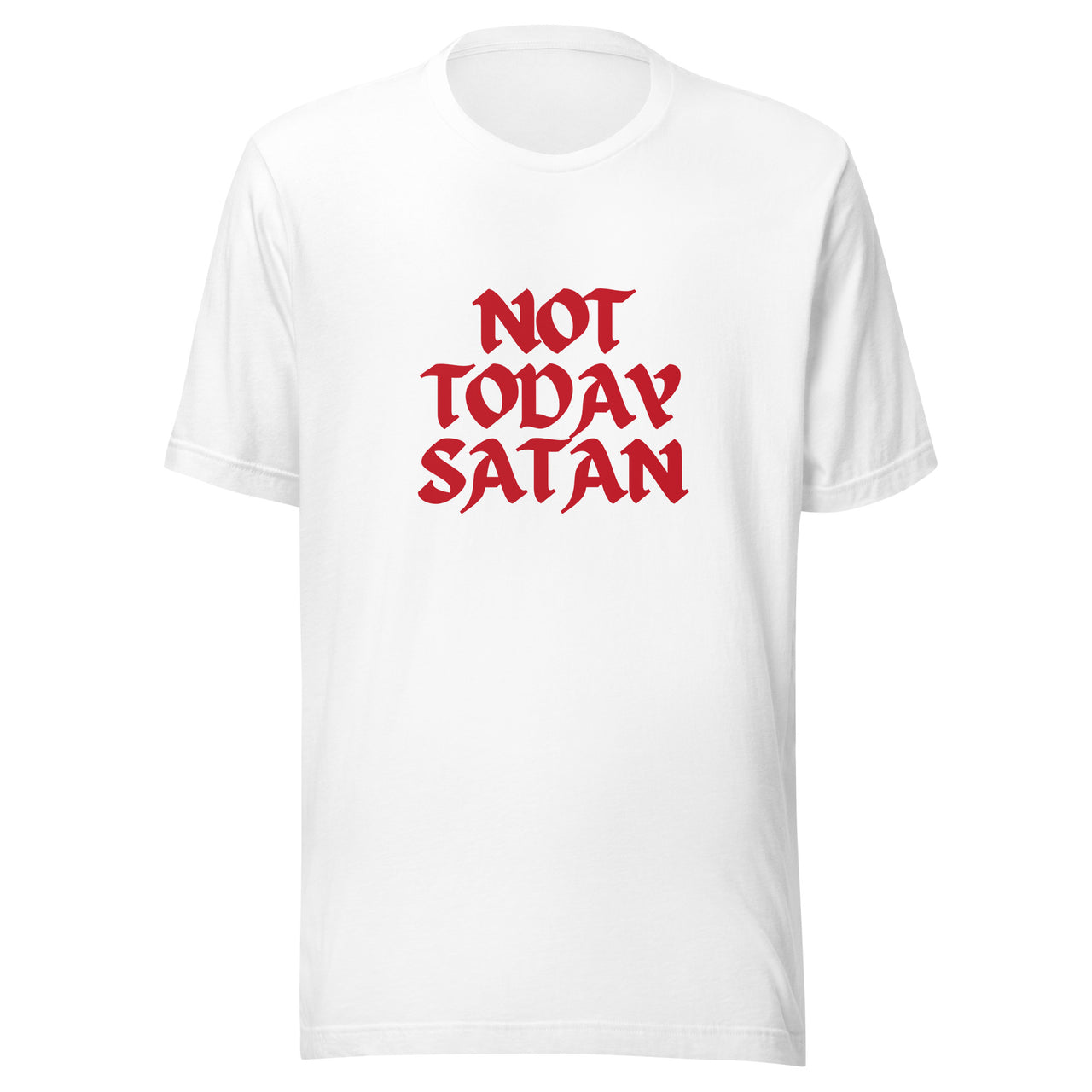 "Not Today Satan" Unisex Staple T-Shirt 13