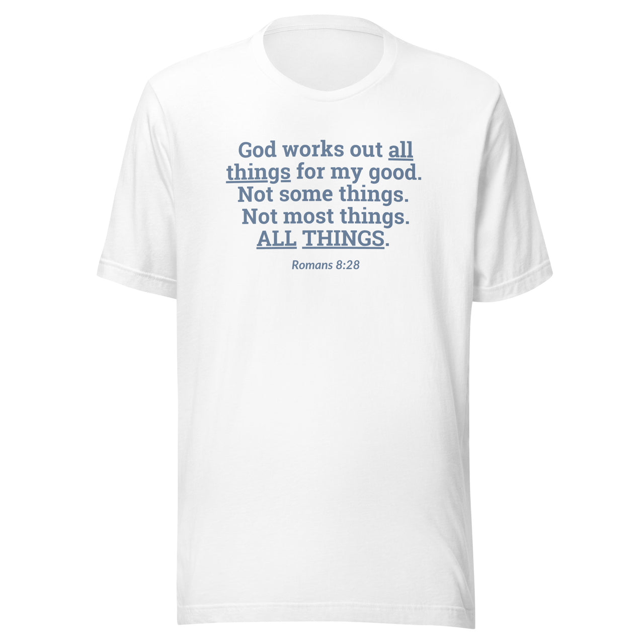 "All Things for my Good" Unisex Staple T-Shirt 2